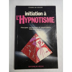    INITIATION  A  L'HYPNOTISME  -  Charles de LIGUORI 